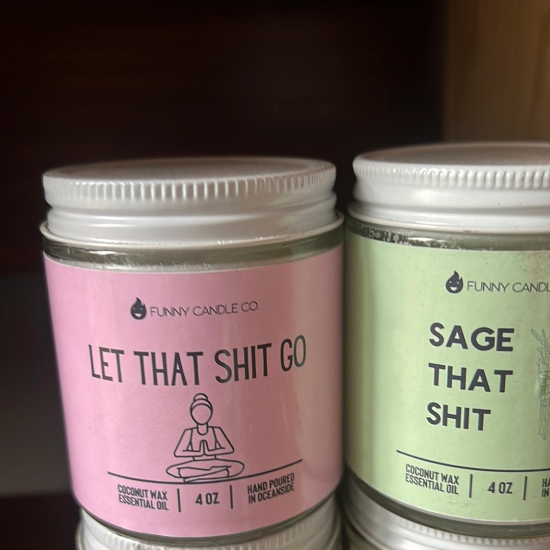 4oz Let That Sh*t Go Candle Coconut Wax Candle