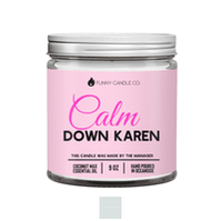 9oz Calm Down, Karen Coconut Wax Candle